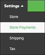 Click Store Payments under Settings
