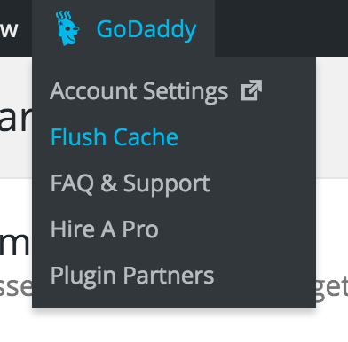 Managed WordPress admin panel, with GoDaddy menu expanded and option 'Flush Cache' highlighted